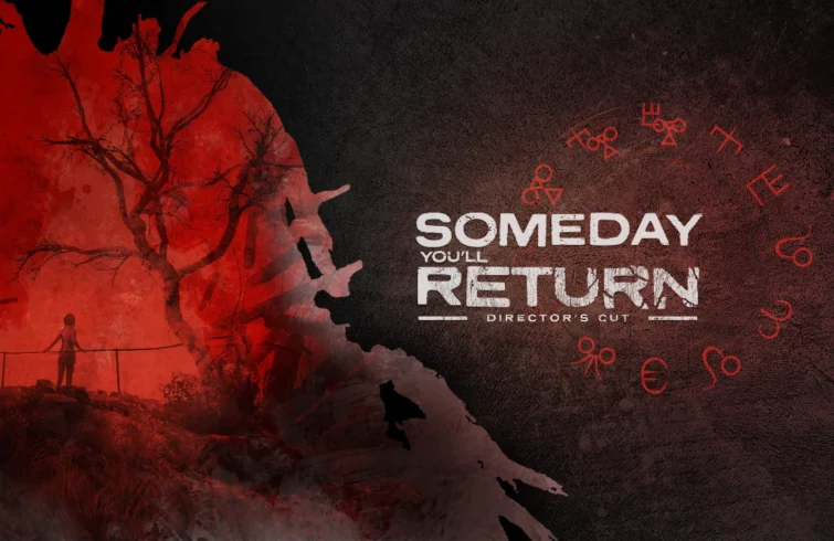 Someday You'll Return - Director's Cut
